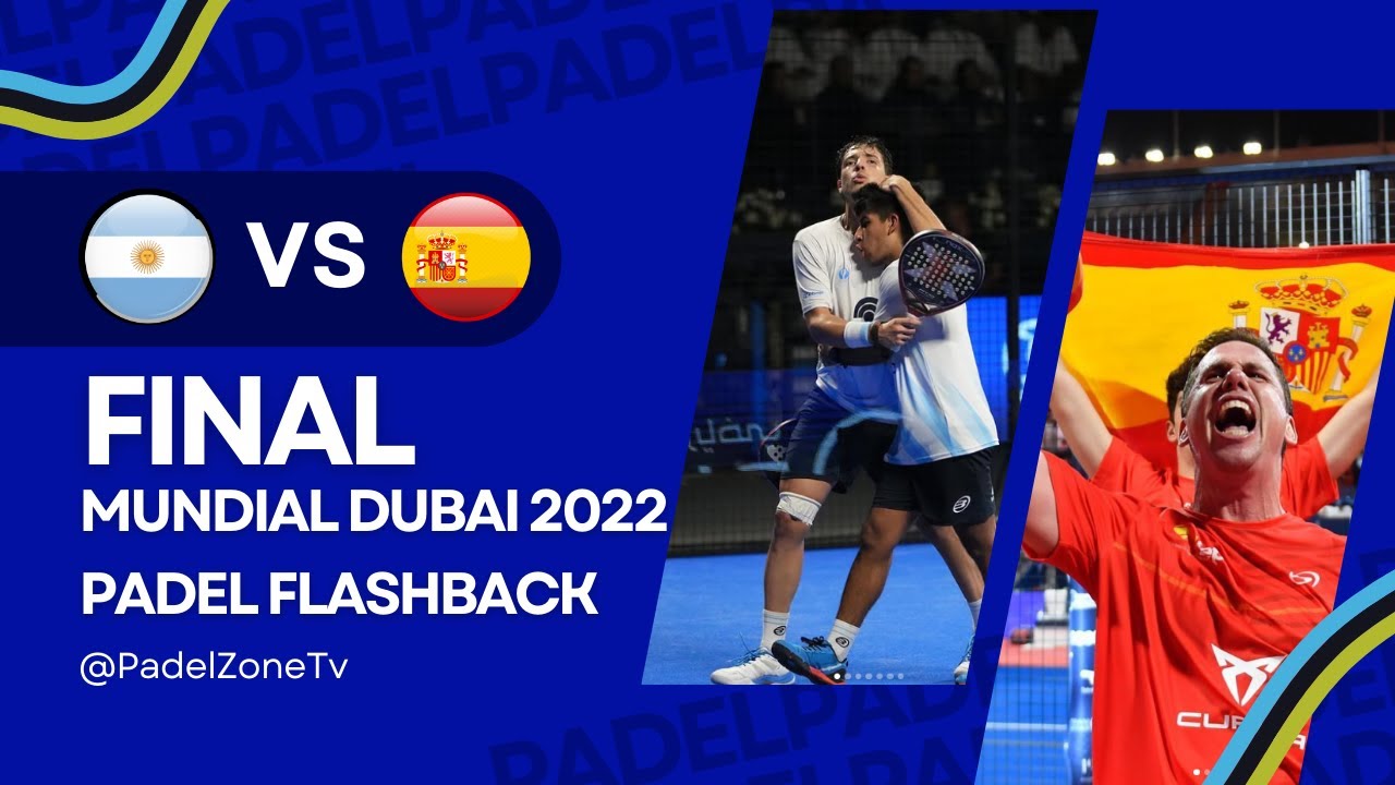 La Emoción al Máximo! |Padel Flashback| Tapia/Chingotto VS Lebron/Navarro | Primera Final Dubai 2022