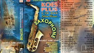 Koes Plus 3 in 1 Saxophone (SIDE A)