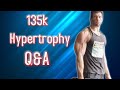 135k hypertrophy qa more rom worse gains food quality matters counting volume