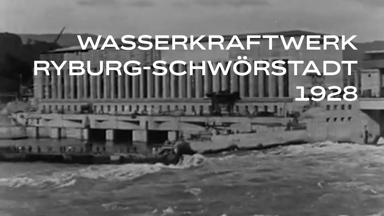 Wasserkraftwerk Ryburg-Schwörstadt 1928