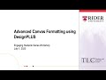 Advanced canvas formatting using designplus
