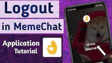 How to Logout Account in MemeChat App