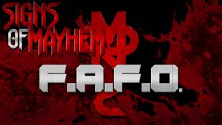 Signs Of Mayhem F.A.F.O.