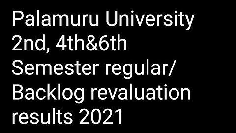 Palamuru University 2nd, 4th&6th Semester Regular/Backlog revaluation results|PU revaluation results