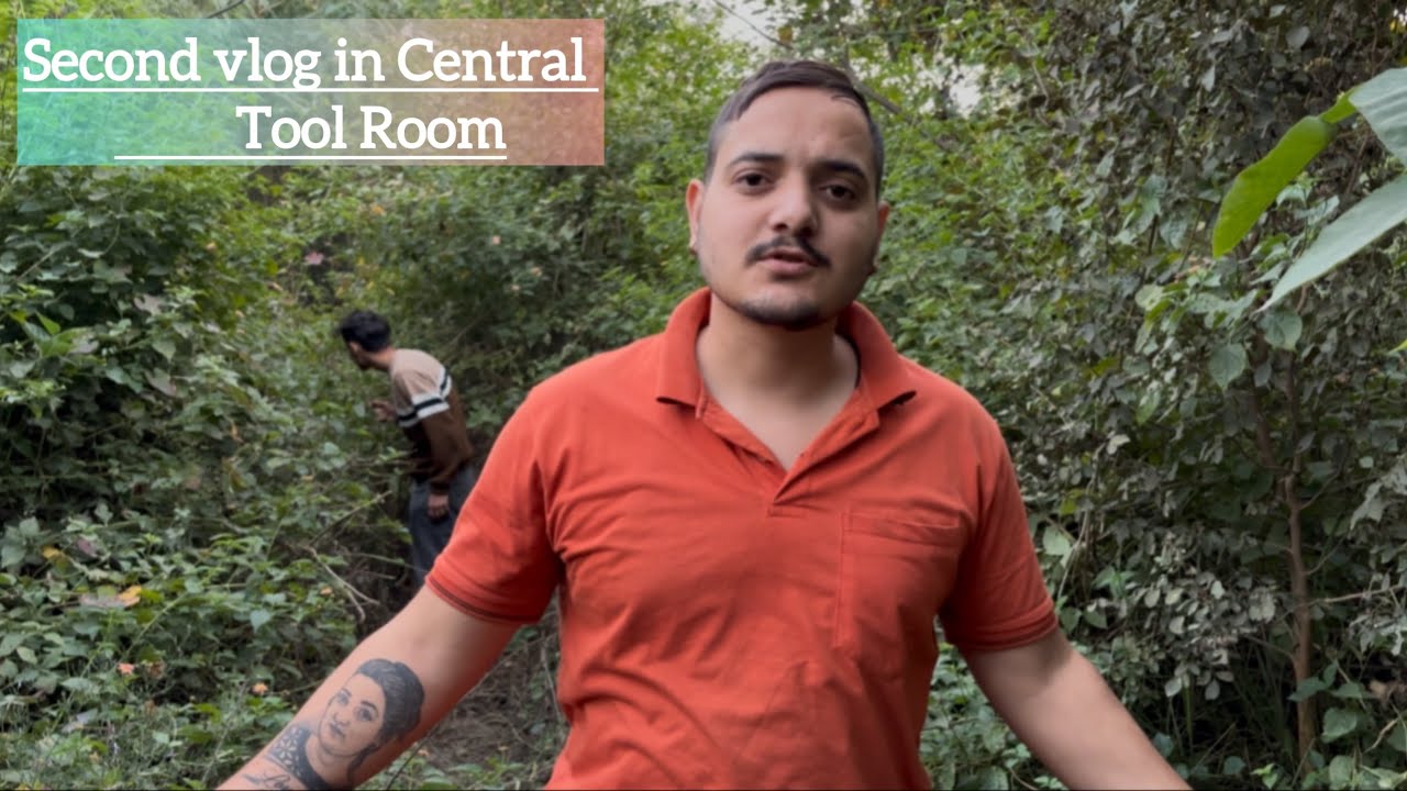 Second vlog in central tool room Nilokheri Haryana 