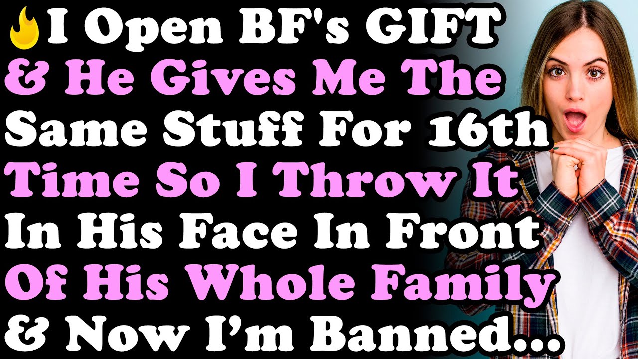 I Open BF's GIFT & He Gives Me The Same Stuff For 16th TIME So I Throw It In His Face In Front Of...