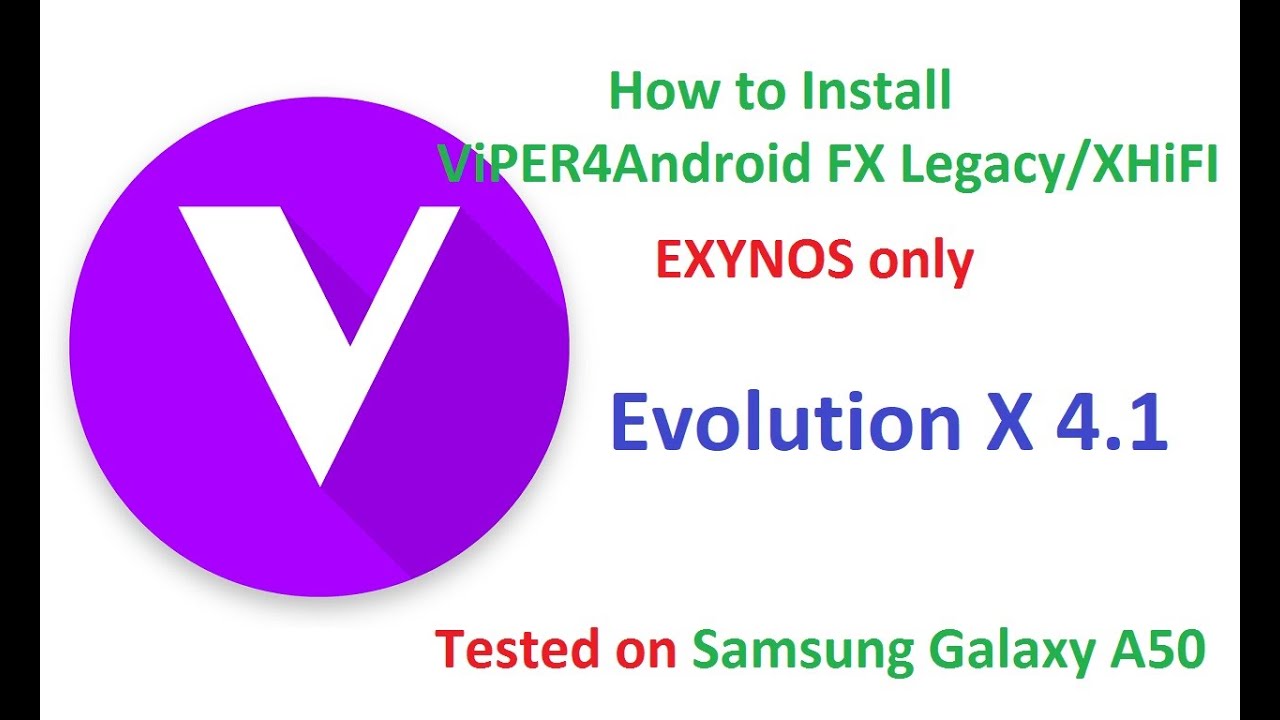 How to Install ViPER4Android FX on Evolution X 4.1 GSI ROM on Samsung ...