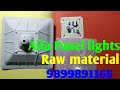 Alfa Panel lights raw material And Ready Led Lights