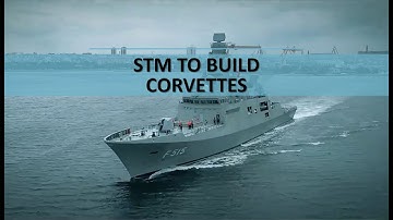 STM TO BUILD 3 CORVETTES FOR ROYAL MALAYSIAN NAVY