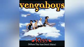 Download Lagu Vengaboys - Kiss (When The Sun Don't Shine | Cover Audio) MP3