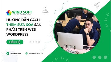 Hướng dẫn cách Thêm Sửa Xóa Sản phẩm trên website Wordpress