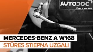 Kā mainīt Stūres šķērsstiepņa uzgalis MERCEDES-BENZ A-CLASS (W168) - rokasgrāmata