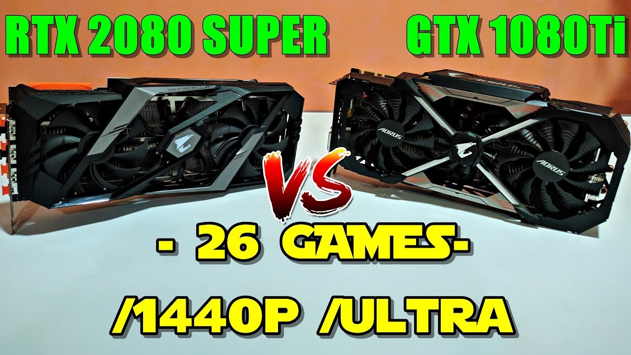 RTX 2080 Super vs GTX 1080Ti /1440p /Ultra in 26 Games - YouTube