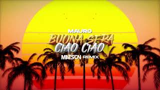Italian Disco Mafia - Buona Sera Ciao Ciao (Matson Remix)