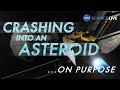 NASA Science Live: We’re Crashing a Spacecraft into an Asteroid…on Purpose!