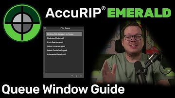 AccuRIP Emerald - Queue Window Guide