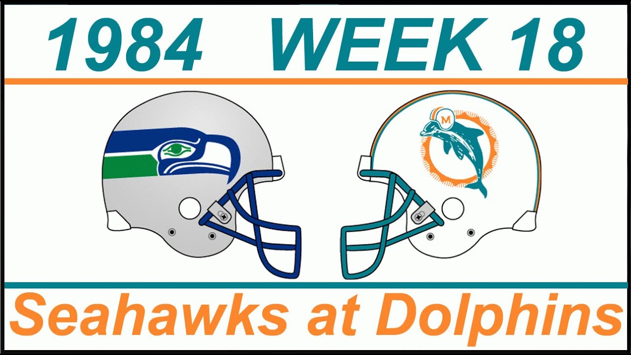 1984 Miami Dolphins -Week 18 - SEAHAWKS at DOLPHINS Div. Playoff