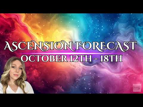 ASCENSION FORECAST | OCTOBER 12 - 18