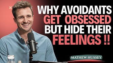Why Avoidants Get Obsessed but Hide Their Feelings || Matthew hussey || Powerfull Motivation Speech