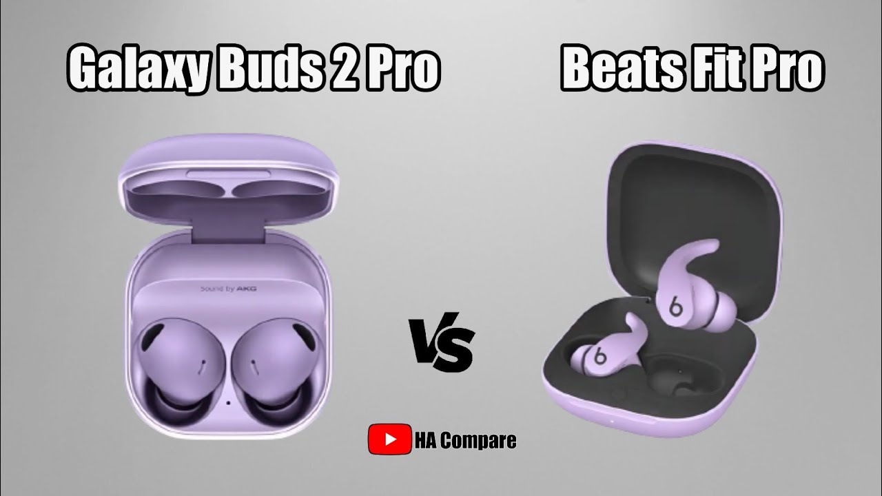 Samsung Galaxy Buds 2 Pro vs Beats Fit Pro Full Comparison YouTube