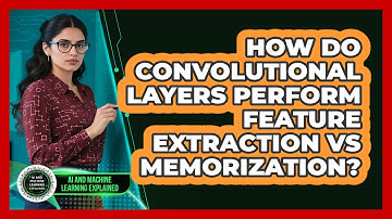 How Do Convolutional Layers Perform Feature Extraction Vs Memorization?