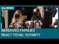 Bereaved families 'furious' at Downing St drinks party in May 2020 | ITV News