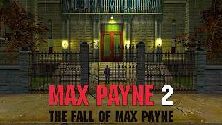 Max Payne 2 part 7 | Never Trust a Mobster