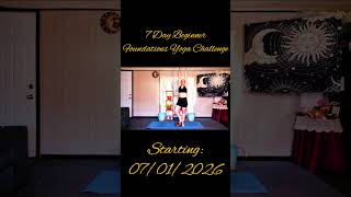 NEW 7 Day Beginner Yoga Foundations Challenge: COMING SOON