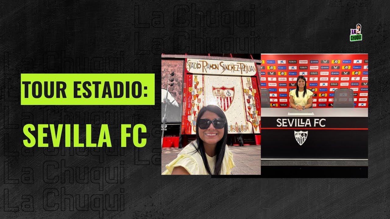 Tour del Estadio de Sevilla FC - Ramón Sánchez-Pizjuán