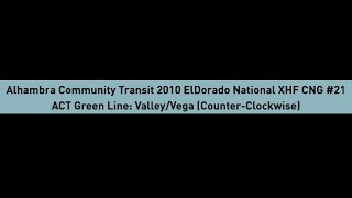 Alhambra Community Transit 2010 ElDorado National XHF CNG #21