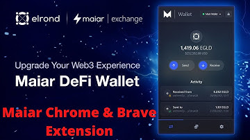 How to add & use Maiar DeFi Wallet (Chrome & Brave Extension)
