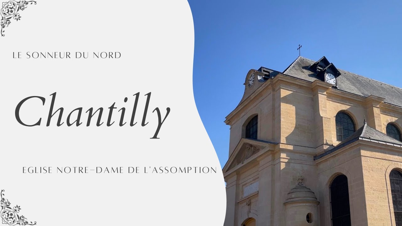 Cloches | Église Notre Dame de l'Assomption de Chantilly (FR-60)