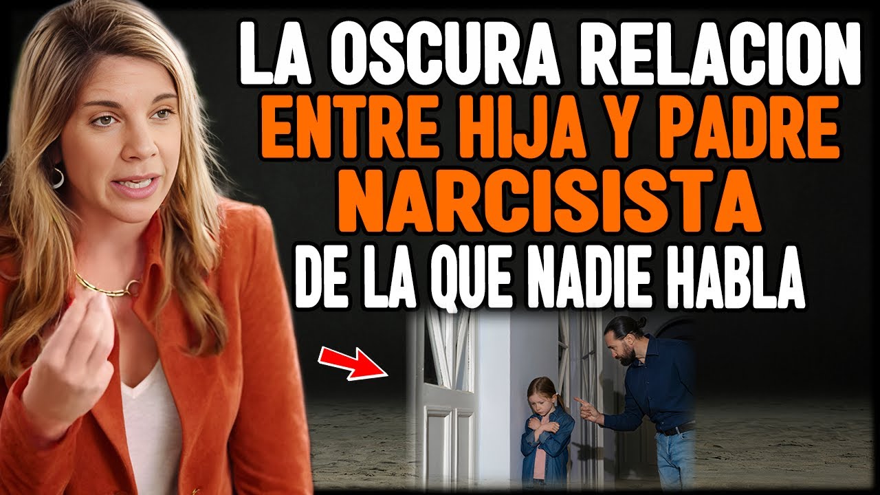 El impacto de por vida del padre narcisista en sus hijas del que nadie habla