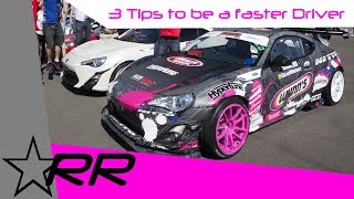 3 Tips to be a faster driver