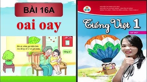 Tiếng việt lớp 1 - Bài 16A học vần oai oay