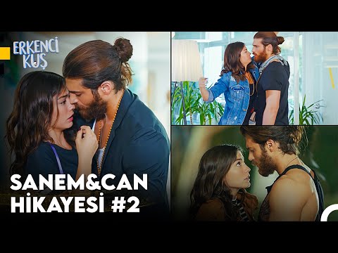 Erkenci Kuş 2. Bölüm Sanem❤Can Tüm Sahneleri