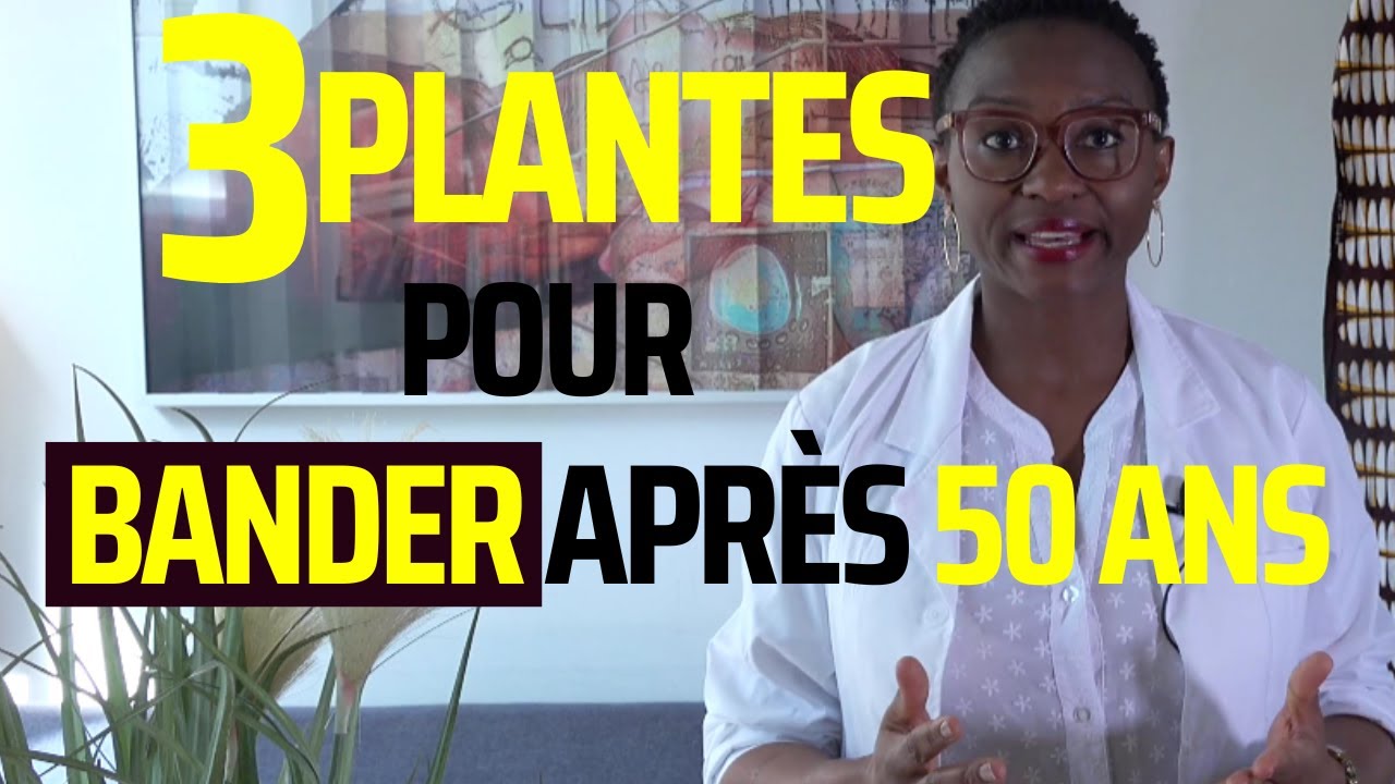 𝐏𝐫𝐨𝐛𝐥è𝐦𝐞 𝐝'é𝐫𝐞𝐜𝐭𝐢𝐨𝐧 𝐚𝐩𝐫è𝐬 𝟓𝟎 𝐚𝐧𝐬? 𝟑 𝐩𝐥𝐚𝐧𝐭𝐞𝐬 𝐩𝐨𝐮𝐫 𝐚𝐯𝐨𝐢𝐫 𝐮𝐧𝐞 é𝐫.𝐞𝐜𝐭𝐢𝐨𝐧