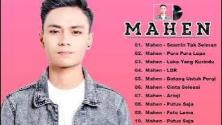 Mahen Full Album Terbaru 2021 | Mahen - Seamin Tak Seiman | TOP 10 Lagu Terbaik Mahen