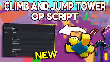 *NEW* Climb and Jump Tower OP Script (PASTEBIN) 2025