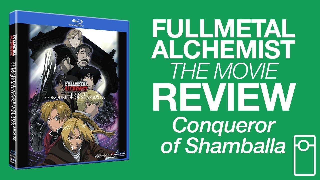 Fullmetal Alchemist the Movie: Conqueror of Shamballa (2005) Review