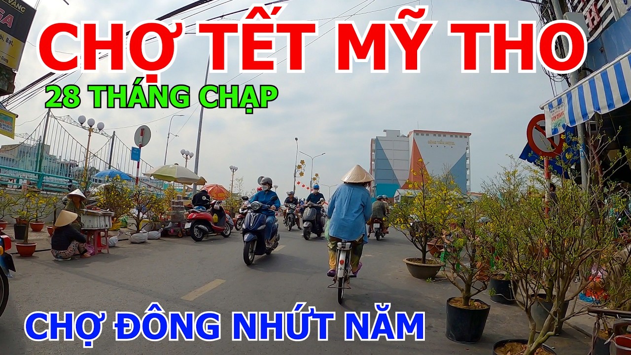 CHỢ MỸ THO NGÀY TẾT | TIỀN GIANG 15-02-2026