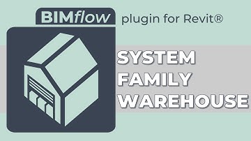 BIMflow - System Family Warehouse - Families Content Plugin for Revit