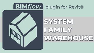 Bimflow - System Family Warehouse - Families Content Plugin For Revit
