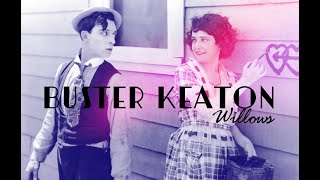 Buster Keaton / Willows