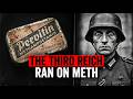 Nazi Germany’s Secret Weapon: The Truth About Pervitin  | World War Rewind
