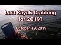 The Last Kayak Crabbing Trip of 2019