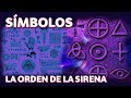 SÍMBOLOS | La Orden de La Sirena