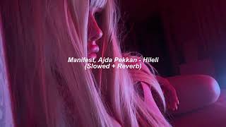 Manifest, Ajda Pekkan - Hileli (Slowed + Reverb)