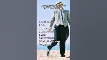 Songs You Should NOT Play At A Funeral #viralsong #song #music
