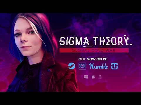 Sigma Theory: Global Cold War - Out Now On PC